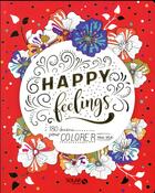 Couverture du livre « Happy feelings ; 180 dessins pour colorier » de Virginie Guyard aux éditions Solar