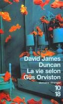 Couverture du livre « La Vie Selon Gus Orviston » de Duncan aux éditions 10/18