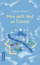 Couverture du livre « Mon petit bled au Canada » de Zarqua Nawaz aux éditions Pocket