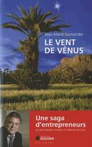 Couverture du livre « Le vent de Vénus » de Jean-Marie Santander aux éditions Rocher