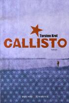 Couverture du livre « Callisto » de Torsten Krol aux éditions Buchet Chastel