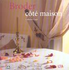 Couverture du livre « Broder Cote Maison » de Catherine Coget aux éditions Le Temps Apprivoise