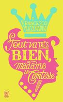 Couverture du livre « Tout va tres bien, Madame la Comtesse » de Francesco Muzzopappa aux éditions J'ai Lu