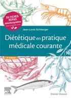 Couverture du livre « Diététique en pratique médicale courante ; 55 fiches repas téléchargeables (3e édition) » de Jean-Louis Schlienger aux éditions Elsevier-masson