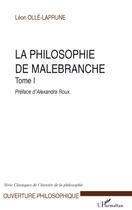 Couverture du livre « La philosophie de Malebranche Tome 1 » de Leon Olle-Laprune aux éditions Editions L'harmattan