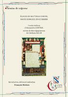 Couverture du livre « Éloge de Matthias Corvin, roi de Hongrie, en guerrier : Laudes bellicae d'Alessandro Cortesi ; deux épigrammes de Girolamo Balbi » de Alessandro Cortesi et Girolamo Balbi aux éditions Chemins De Traverse