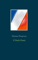 Couverture du livre « L'oncle Domi » de Poupeney Maxime aux éditions Books On Demand