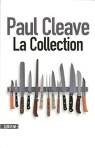 Couverture du livre « La collection » de Paul Cleave aux éditions Sonatine