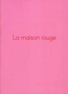 Couverture du livre « La maison rouge » de Soulez/Le Roux/Matet aux éditions Archibooks