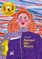 Couverture du livre « Saison des roses » de Chloe Wary aux éditions Editions Flblb