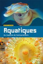 Couverture du livre « Aquatiques » de Beatrice Fontanel aux éditions Palette