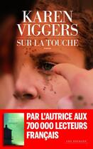 Couverture du livre « Sur la touche » de Karen Viggers aux éditions Les Escales