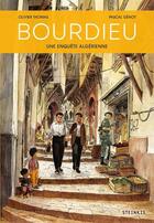 Couverture du livre « Bourdieu : une enquête algérienne » de Olivier Thomas et Pascal Genot aux éditions Steinkis