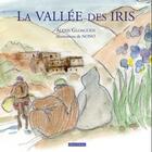 Couverture du livre « La vallée des iris » de Alexis Gloaguen et Nono aux éditions Editions Dialogues