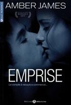 Couverture du livre « Emprise » de Amber James aux éditions Editions Addictives