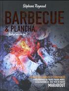Couverture du livre « Barbecue & plancha ; ... quelqu'un a du feu ? » de Stephane Reynaud aux éditions Marabout