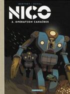 Couverture du livre « Nico t.2 ; opération Caraïbes » de Philippe Berthet et Frederic Duval aux éditions Dargaud