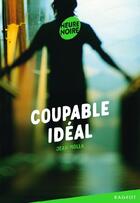 Couverture du livre « Coupable idéal » de Jean Molla aux éditions Rageot