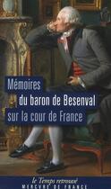 Couverture du livre « Mémoires du baron de Besenval sur la cour de France » de Baron De Besenval aux éditions Mercure De France