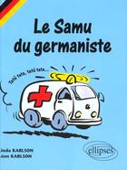 Couverture du livre « Le samu du germaniste » de Karlson aux éditions Ellipses
