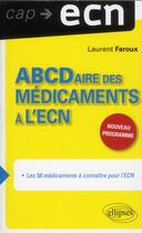 Couverture du livre « Medicaments a l'ecn » de Faroux Laurent aux éditions Ellipses