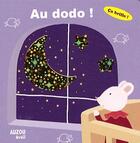 Couverture du livre « Au dodo ! » de  aux éditions Philippe Auzou