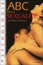 Couverture du livre « ABC de la sexualité » de Jean-Michel Fitremann aux éditions Grancher