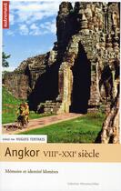 Couverture du livre « Angkor VIII-XXI siècles ; mémoires et identités khmères » de Hugues Tertrais aux éditions Autrement