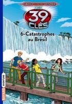 Couverture du livre « Les 39 clés - Cahill contre Vesper Tome 6 » de Philippe Masson aux éditions Bayard Jeunesse