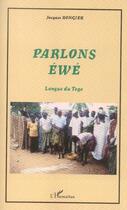 Couverture du livre « Parlons ewe - langue du togo » de Jacques Rongier aux éditions L'harmattan