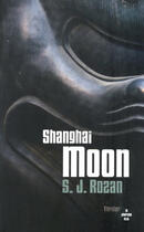 Couverture du livre « Shanghai moon » de S. J. Rozan aux éditions Le Cherche-midi