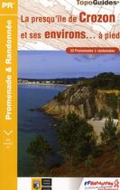 Couverture du livre « La presqu'Ile de Crozon et les environs à pied - 29 - PR - P293 (3e édition) » de  aux éditions Ffrp