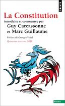 Couverture du livre « La constitution (15e édition) » de Guy Carcassonne et Marc Guillaume aux éditions Points