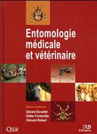 Couverture du livre « Entomologie médicale et vétérinaire » de Vincent Robert et Gerard Duvallet et Didier Fontenille aux éditions Quae