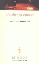 Couverture du livre « Atelier du danseur » de Massoutre G aux éditions Fides