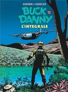 Couverture du livre « Les aventures de Buck Danny : Intégrale vol.10 : Tomes 34 à 37 » de Jean-Michel Charlier et Victor Hubinon aux éditions Dupuis