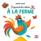 Couverture du livre « J'apprends les notions a la ferme » de Jacque/Collectif aux éditions Langue Au Chat