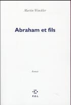 Couverture du livre « Abraham et fils » de Martin Winckler aux éditions P.o.l