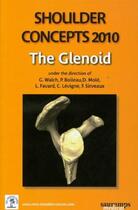 Couverture du livre « Shoulder concepts 2010 ; the glenoid » de Boileau Pascal aux éditions Sauramps Medical