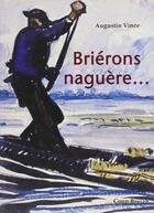 Couverture du livre « Briérons, naguère... » de Augustin Vince aux éditions Coop Breizh