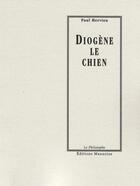 Couverture du livre « Diogène le chien » de Paul Hervieu aux éditions Manucius