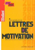 Couverture du livre « 200 modèles de lettres de motivation » de Jean-Marc Engelhard aux éditions L'etudiant