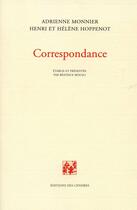 Couverture du livre « Correspondance » de Hélène Hoppenot et Henri Hoppenot et Adrienne Monnier aux éditions Cendres