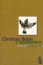 Couverture du livre « L'épuisement » de Christian Bobin aux éditions Le Temps Qu'il Fait