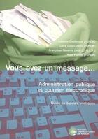 Couverture du livre « Vous avez un message...administration publique et courrier électronique » de  aux éditions Pu De Namur