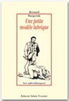 Couverture du livre « Une petite modèle lubrique » de Bernard Margeride aux éditions Sabine Fournier