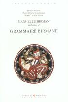 Couverture du livre « Manuel de birman. grammaire. volume 2 - grammaire birmane » de Bernot/Cardinaud aux éditions Asiatheque