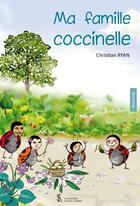 Couverture du livre « Ma famille coccinelle » de Ryan Christian aux éditions Sydney Laurent