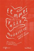 Couverture du livre « Femmes passe-murailles : Ecrits et voix de prison » de Simon Harel aux éditions Hermann
