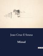 Couverture du livre « Missal » de Joao Cruz E Sousa aux éditions Culturea